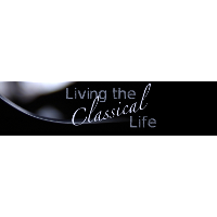 Living the Classical Life