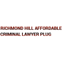 Richmond Hill Affordable Criminal Lawyer Plug